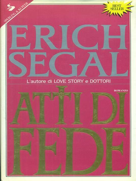  Atti di fede -  Erich Segal - 2