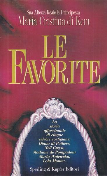 Le favorite - Maria Cristina di Kent - copertina