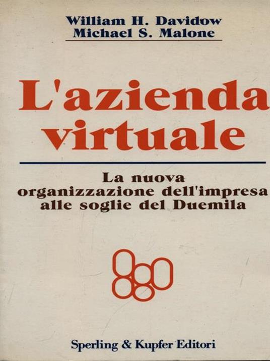 L' azienda virtuale - William H. Davidow,Michael S. Malone - 3