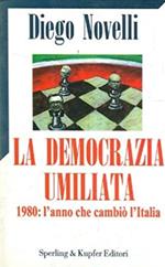 La democrazia umiliata