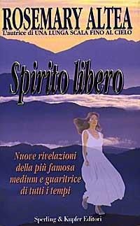 Spirito libero - Rosemary Altea - copertina