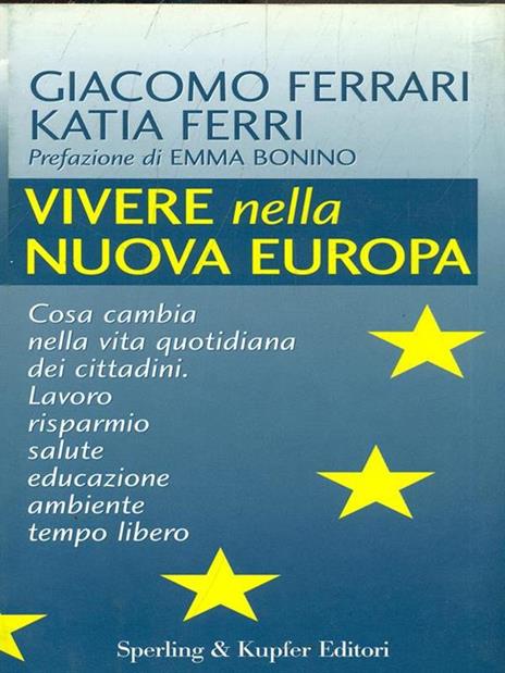 Vivere nella nuova Europa - Giacomo Ferrari,Katia Ferri - 3