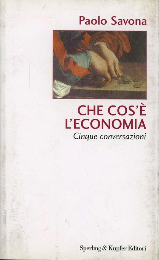 Che cos'è l'economia - Paolo Savona - copertina