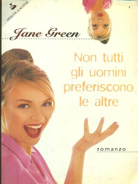 Non tutti gli uomini preferiscono le altre - Jane Green - 2