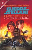 Giovani cavalieri Jedi. Gli eredi della forza