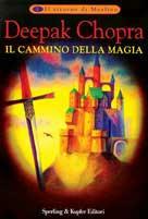 Il cammino della magia - Deepak Chopra - copertina