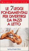 Le sette leggi fondamentali per divertirsi da pazzi a letto - Margot Saint Loup - copertina