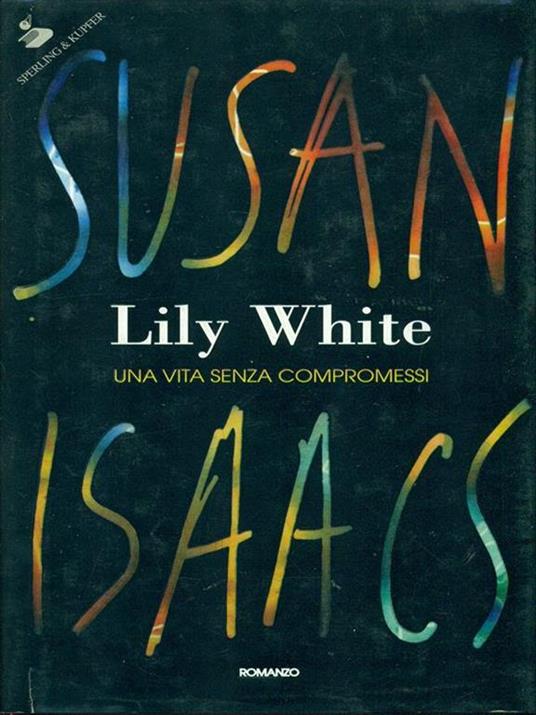 Lily White. Una vita senza compromessi - Susan Isaacs - copertina