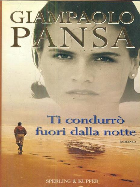 Ti condurrò fuori dalla notte - Giampaolo Pansa - copertina