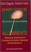 Dar voce all'ambiente - Carlo Degano,Antonio Ferro - copertina