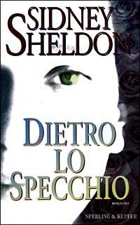 Dietro lo specchio - Sidney Sheldon - copertina