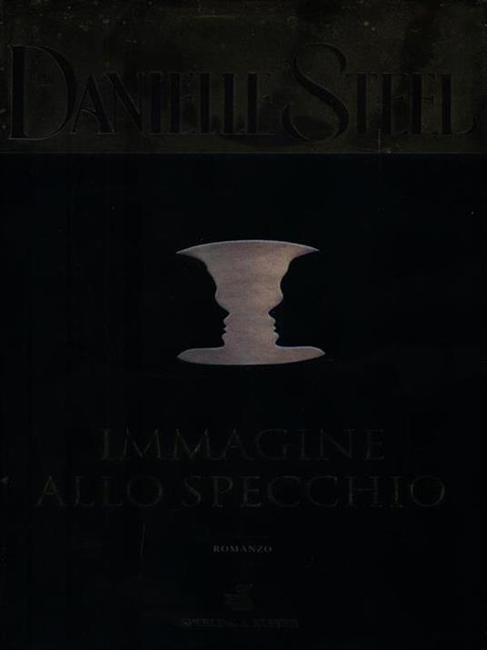 Immagine allo specchio - Danielle Steel - 2