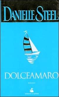 Dolceamaro - Danielle Steel - copertina