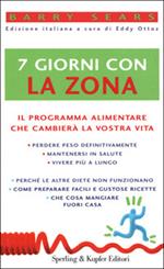 Sette giorni con la Zona