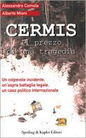 Cermis. Il prezzo di una tragedia - Alessandro Comola,Alberto Mioni - copertina