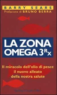 La Zona omega 3rx - Barry Sears - copertina