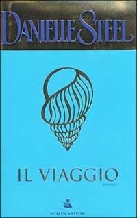 Il viaggio - Danielle Steel - copertina