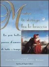 Mentre ti stringo fra le braccia. Le più belle poesie d'amore di tutti i tempi - copertina