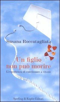 Un figlio non può morire - Susana Roccatagliata - copertina