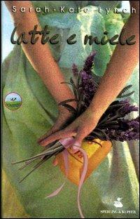 Latte e miele - Sarah-Kate Lynch - copertina