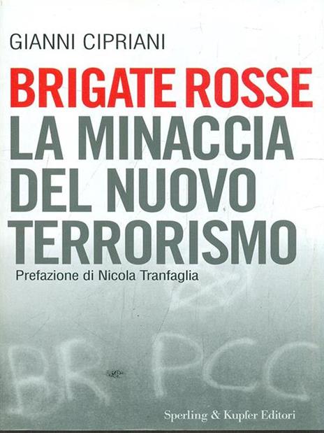 Brigate rosse. La minaccia del nuovo terrorismo - Gianni Cipriani - copertina