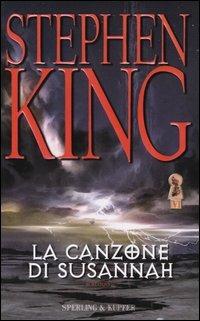 La canzone di Susannah. La torre nera. Vol. 6 - Stephen King - copertina