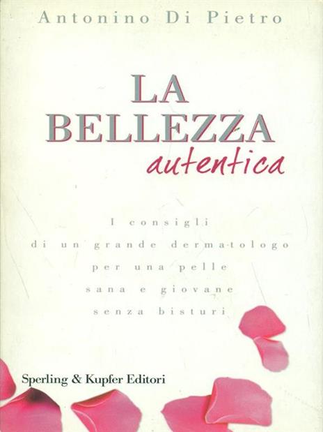 La bellezza autentica - Antonino Di Pietro - copertina