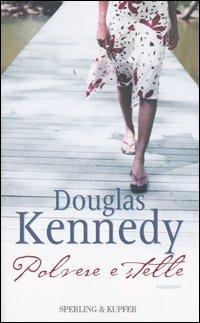 Polvere e stelle - Douglas Kennedy - copertina