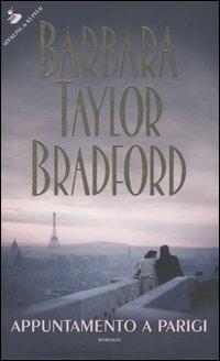 Appuntamento a Parigi - Barbara Taylor Bradford - copertina