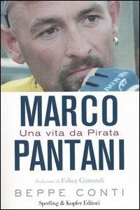 Marco Pantani. Una vita da Pirata - Beppe Conti - copertina