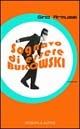 Sognavo di essere Bukowski - Gino Armuzzi - copertina