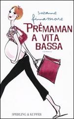 Prémaman a vita bassa