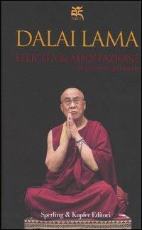 Felicità & meditazione - Gyatso Tenzin (Dalai Lama) - copertina