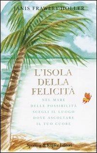 L' isola della felicità - Janis Frawley-Holler - copertina