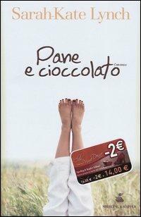 Pane e cioccolato - Sarah-Kate Lynch - copertina