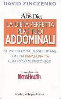 The Abs diet. La dieta perfetta per i tuoi addominali - David Zinczenko - copertina