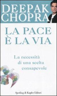 La pace è la via - Deepak Chopra - copertina