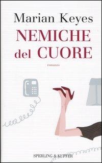 Nemiche del cuore - Marian Keyes - copertina