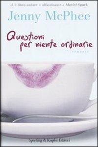 Questioni per niente ordinarie - Jenny McPhee - copertina