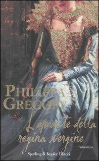 L' amante della regina vergine - Philippa Gregory - copertina