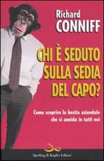 Chi è seduto sulla sedia del capo?