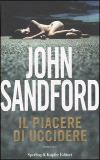 Il piacere di uccidere - John Sandford - copertina