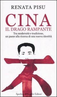 Cina. Il drago rampante - Renata Pisu - copertina