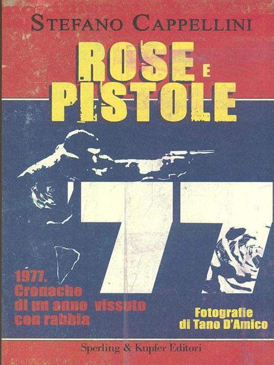 Rose e pistole - Stefano Cappellini - 4