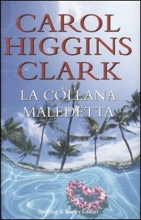 La collana maledetta - Carol Higgins Clark - copertina