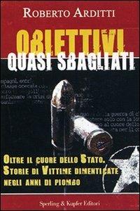 Obiettivi quasi sbagliati - Roberto Arditti,Chiara Buoncristiani - 5