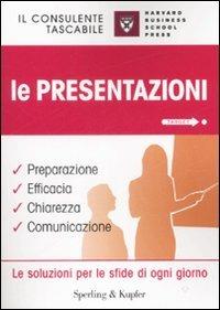 Le presentazioni. Preparazione, efficacia, chiarezza, comunicazione - Nick Morgan - copertina