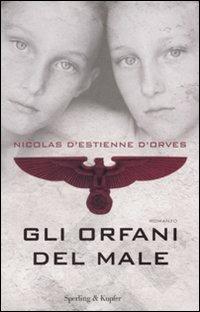 Gli orfani del male - Nicolas d' Estienne D'Orves - copertina