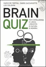 Brainquiz. Test d'intelligenza, di logica, linguistici, di cultura, di memoria