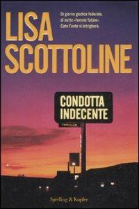 Condotta indecente - Lisa Scottoline - copertina